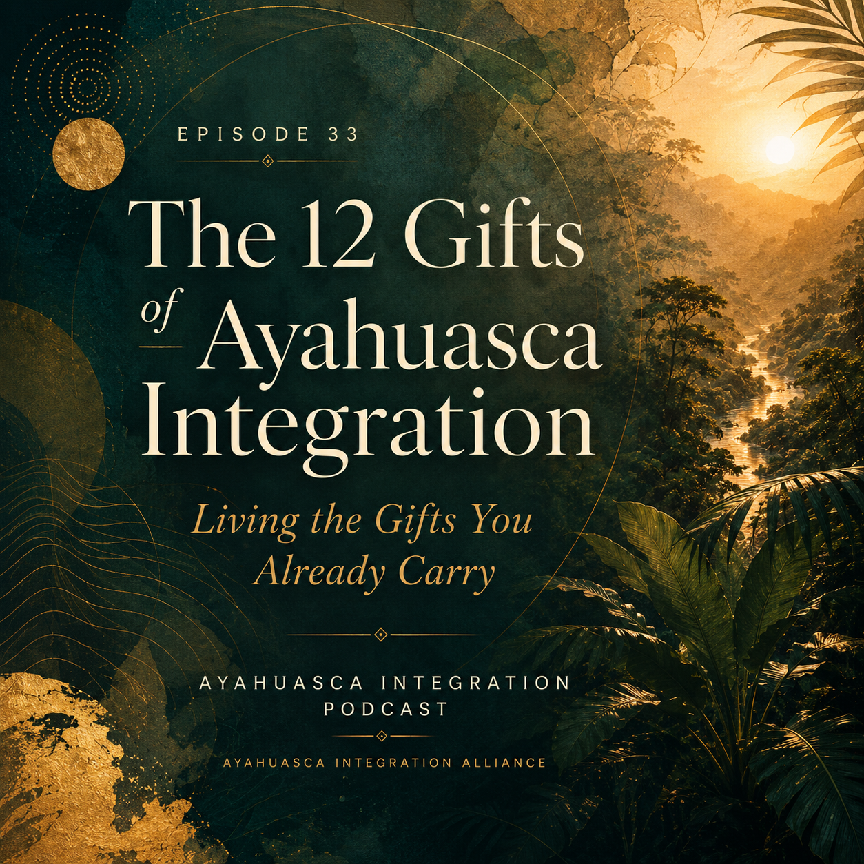 Cover of The 12 Gifts of Ayahuasca Integration